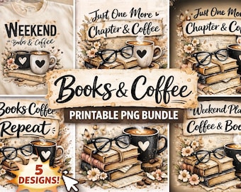 Bücher & Kaffee PNG Bundle - 5 gemütliche Lesedesigns, druckbares Sublimationsdesign, Buchliebhaber-Kaffeezitat, Vintage Blumenkunst