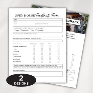 May include: Two open house feedback forms with the text "OPEN HOUSE Feedback Form". The forms have sections for name, contact information, and ratings for general impression, price, location, kitchen, living room, bedrooms, and bathrooms. A black oval with "2 DESIGNS" is at the bottom.