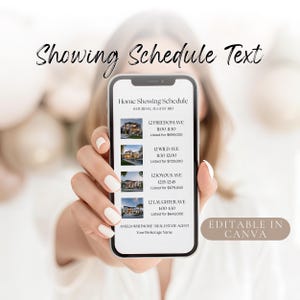 May include: A smartphone displays a home showing schedule with addresses, times, and prices. The screen shows "Showing Schedule Text" and "Editable in Canva". The phone is held by a person with white nail polish.