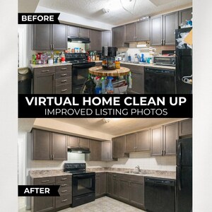 May include: Before and after images of a kitchen renovation. The "before" image shows a cluttered kitchen with dark cabinets. The "after" image displays a clean, updated kitchen with the text "VIRTUAL HOME CLEAN UP IMPROVED LISTING PHOTOS".