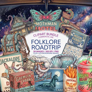 May include: A digital clipart bundle titled Folklore Roadtrip featuring various illustrations including a Mothman Motel sign, a Kraken Pier, a Moon Rabbit Club box, a Jackalope sign, a Gremlin Sparks box, a Kelpie, Phoenix Fire Fries, and a Chupa Brain Freeze drink.