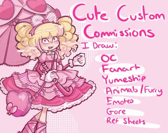 May include: Pink digital illustration of a character with blonde curly hair, wearing a pink dress and holding a heart-shaped parasol. Text reads "Cute Custom Commissions" and "I Draw: OC, Fanart, Yumeship, Animab/Furry, Emotes, Gore, Ref Sheets."
