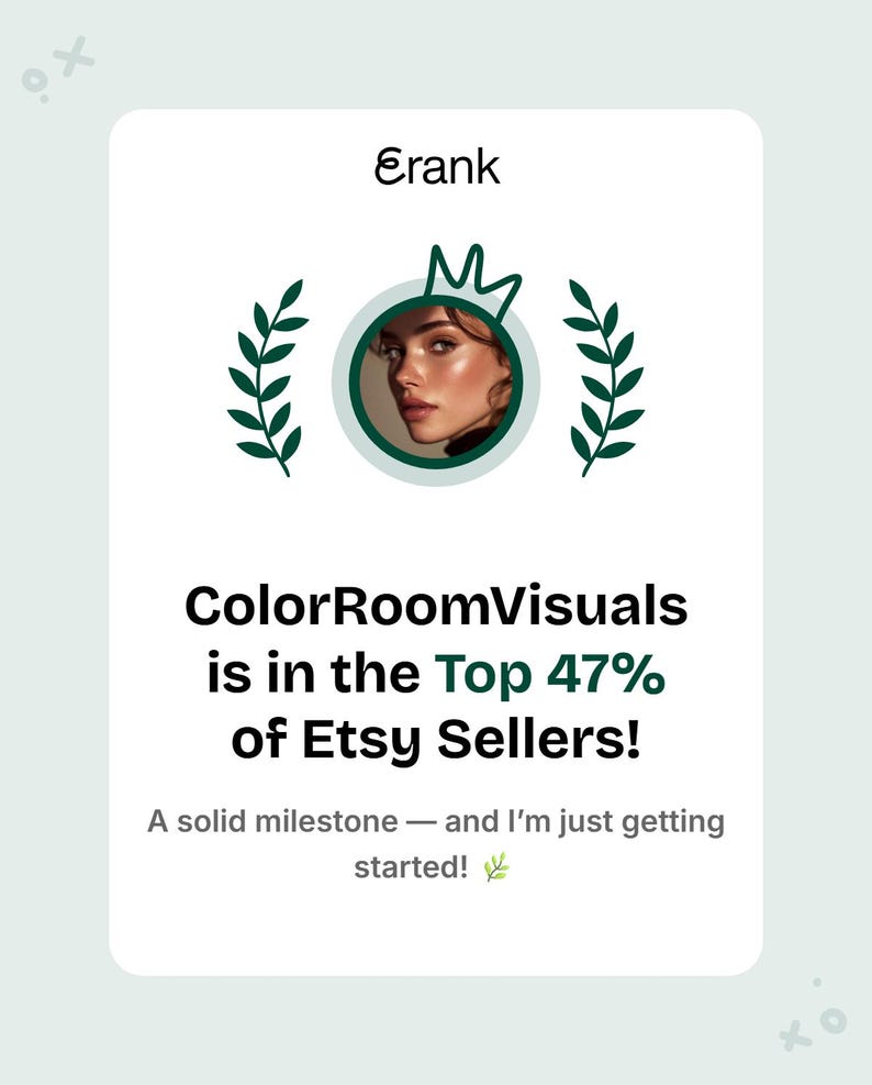May include: A white card with the text "Erank" at the top, and a circular image of a person with a crown. The text "ColorRoomVisuals is in the Top 47% of Etsy Sellers!" is displayed below the image.