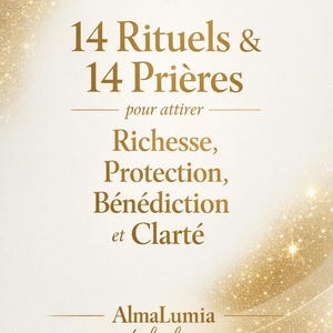 Peut inclure: Couverture de livre crème avec texte et accents dorés. Le texte indique "14 Rituels & 14 Prières" et énumère les intentions pour attirer richesse, protection, bénédiction et clarté. Le nom de l'auteur est également inclus.