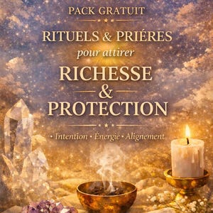 Peut inclure: Image à thème céleste avec une bougie allumée, des cristaux et un bol avec de l'encens. Le texte comprend "Rituels & Prières pour attirer RICHESSE & PROTECTION" et "Intention. Énergie. Alignement."