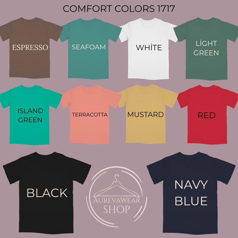 May include: A selection of Comfort Colors 1717 t-shirts in a range of colours: Espresso, Seafoam, White, Light Green, Island Green, Terracotta, Mustard, Red, Black, and Navy Blue. The AurevaWear Shop logo is also displayed.