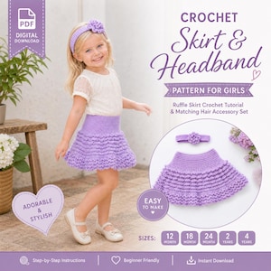 Peut inclure: Un patron de crochet numérique PDF pour une jupe à volants lavande et un bandeau assorti. Le texte indique CROCHET Skirt & Headband PATTERN FOR GIRLS, Ruffle Skirt Crochet Tutorial & Matching Hair Accessory Set, ADORABLE & STYLISH, EASY TO MAKE, SIZES: 12 MONTH, 18 MONTH, 24 MONTH, 2 YEARS, 4 YEARS, Step-by-Step Instructions, Beginner Friendly, Instant Download.