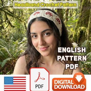 May include: A crochet headband pattern with mushroom designs. The image shows a woman wearing the headband. The text on the image says "Headband Crochet Pattern", "English Pattern PDF", and "Digital Download". An American flag and a PDF icon are also visible.