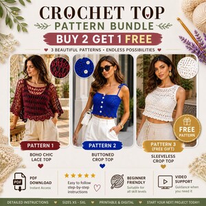 Peut inclure: Un ensemble de patrons de tops au crochet avec trois modèles : un top en dentelle bohème chic, un crop top boutonné et un crop top sans manches. L'image comprend le texte "Buy 2 Get 1 Free" et "Free Pattern". Les patrons sont adaptés aux débutants et incluent une assistance vidéo.