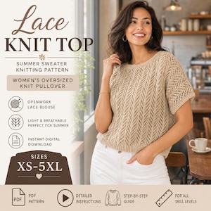 Peut inclure: Un haut en tricot beige à manches courtes avec un motif en dentelle ajourée, une encolure ronde et un ourlet côtelé. L'image contient le texte : Lace KNIT TOP, SUMMER SWEATER KNITTING PATTERN, WOMEN'S OVERSIZED KNIT PULLOVER, SIZES XS-5XL.