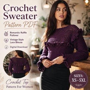 Peut inclure: Un pull en crochet violet foncé avec des manches longues et des détails à volants sur la poitrine et les poignets. Le texte indique Crochet Sweater Pattern PDF, Romantic Ruffle Pullover, Vintage Style Lace Blouse, Digital Download, Crochet Top Pattern For Women, SIZES: XS-5XL.