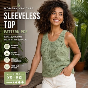 Op de afbeelding: Een mouwloze gehaakte tanktop in saliegroen met een ronde hals en een open steekpatroon. De afbeelding bevat de tekst: MODERN CROCHET SLEEVELESS TOP PATTERN PDF, CASUAL SUMMER TANK, DIGITAL PATTERN DOWNLOAD, BEGINNER FRIENDLY, INSTANT DOWNLOAD, DETAILED INSTRUCTIONS, MULTI-SIZE PATTERN, SIZES XS - 5XL.
