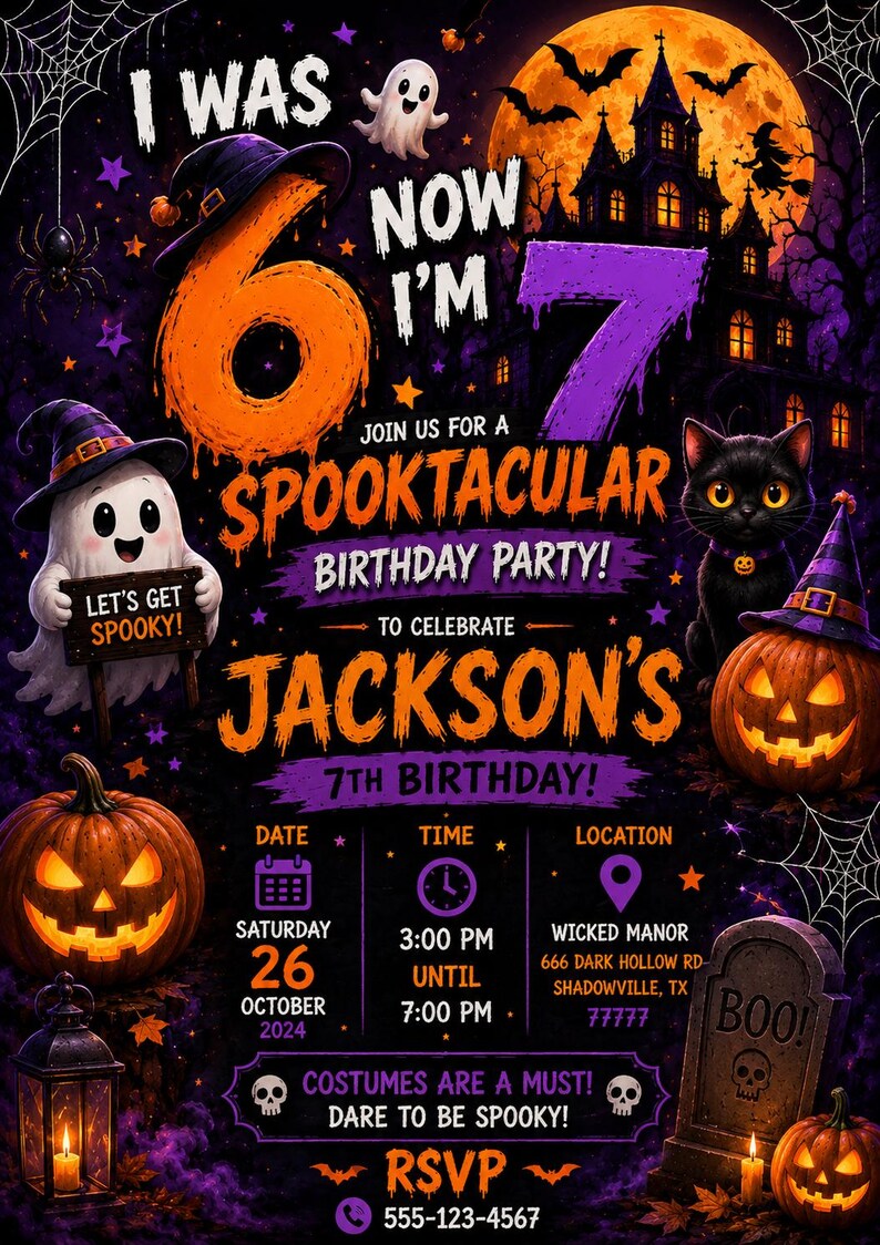 May include: A Halloween-themed birthday invitation for Jackson's 7th birthday. The design features a large orange 6 and purple 7, a haunted house, pumpkins, a black cat, ghosts, and a tombstone. Text includes date, time, location, and RSVP details.