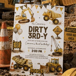May include: A rectangular birthday invitation card featuring yellow construction vehicles, including an excavator, dump truck, and crane. The text reads: it's Cameron's DIRTY 3RD-Y, LET'S DIG UP SOME FUN FOR Cameron's third birthday!, SATURDAY, OCTOBER 8TH, 2:00 PM.