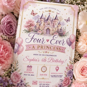 May include: A rectangular birthday invitation card featuring a watercolor illustration of a castle, butterflies, and balloons. The text reads: You are invited to a Four Ever A Princess, Sophia's 4th Birthday, Saturday July 20, 2024, 2:00 PM.