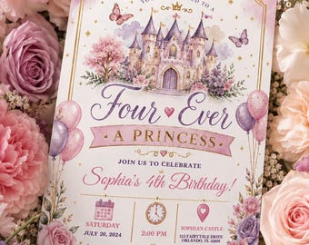 May include: A rectangular birthday invitation card featuring a watercolor illustration of a castle, butterflies, and balloons. The text reads: You are invited to a Four Ever A Princess, Sophia's 4th Birthday, Saturday July 20, 2024, 2:00 PM.