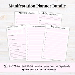 May include: A pink and white Manifestation Planner Bundle with various pages for affirmations, lists, and methods. The pages include "Morning Affirmations", "3-6-9 Manifestation", "Monthly Manifestation", "My Manifestation List", and "5x55 Manifestation".