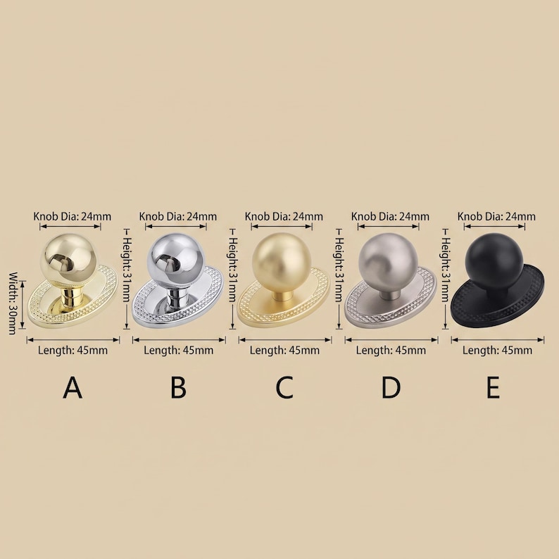 May include: Five round cabinet knobs with oval backplates labeled A through E. Each knob has a 24mm diameter, 31mm height, 45mm length, and 30mm width. Finishes include polished gold, chrome, brushed gold, brushed nickel, and matte black.