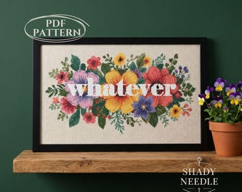 Sassy cross stitch pattern with WHATEVER on floral background. Subversive xstitch desing for instant download with sarcastic text