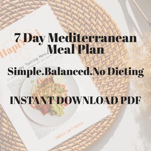 7 Day Mediterranean Meal Plan | Simple Whole Food Recipes | Printable PDF