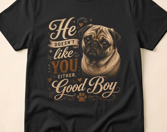 Funny Pug Good Boy Quote Sarcastic Dog Humor Vintage Pet Lover Cute Puppy Graphic Design