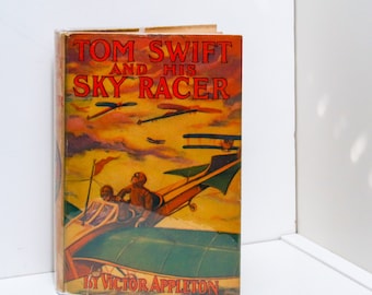 Tom Swift and His Sky Racer Vintage hardcover in original dust jacket [1926] First edition, later printing Children's series book #9
