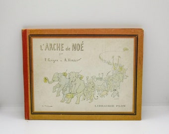 L'Arche de Noe (Noah's Ark) Vintage French language children's illustrated storybook c.1925