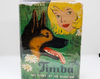 German children's tale "Timba - The Story of an Alsatian" First edition 1961 English translation