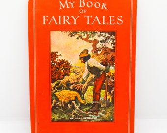 My Book of Fairy Tales 1945 Vintage children's illustrated hardcover storybook