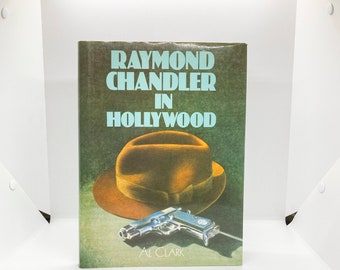 Raymond Chandler In Hollywood 1982 First edition Vintage illustrated hardcover