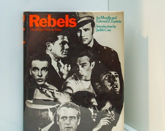 Rebels: The Rebel Hero In Film [1971] First edition All your favorites from the '40s - '60s McQueen Newman James Dean  Brando and more!