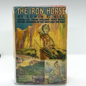 Antique &quot;The Iron Horse&quot; Book: John Ford Film, 1924 Edition