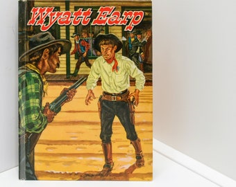 Illustrated Children's Western "Wyatt Earp" [c.1956] Like new!