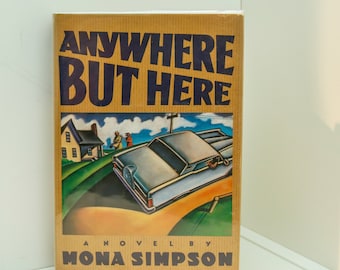 Books into Movies "Anywhere But Here" [1987] Mona Simpson Signed & w- personal note to owners "Kathleen and Arthur" Steve Jobs' sister