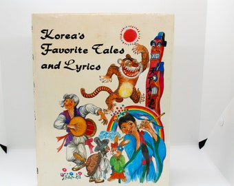 Korea's Favorite Tales and Lyrics 1986 Vintage hardcover Korean printed children's illustrated fable story book English language