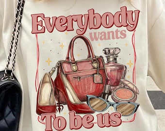 The Devil Wears Prada Shirt, Everybody Wants to Be Us Shirt, Sassy Movie Quote, Red Shoe Fashion Top