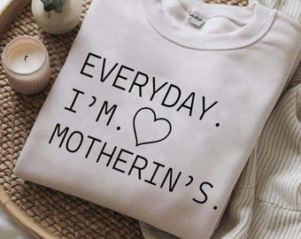 Everyday I'm Motherin Shirt, Retro Groovy Mom Life Tee, Funny Motherhood T-shirt, Aesthetic Mama Shirt, Mother's Day Gift, Trendy Mom Tee