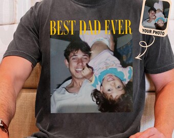 Custom Photo Dad Shirt, Personalized Gift for Husband, Dad Picture, Father's Day Gift, Dad Picture Tshirt, Custom Father's Day Shirt