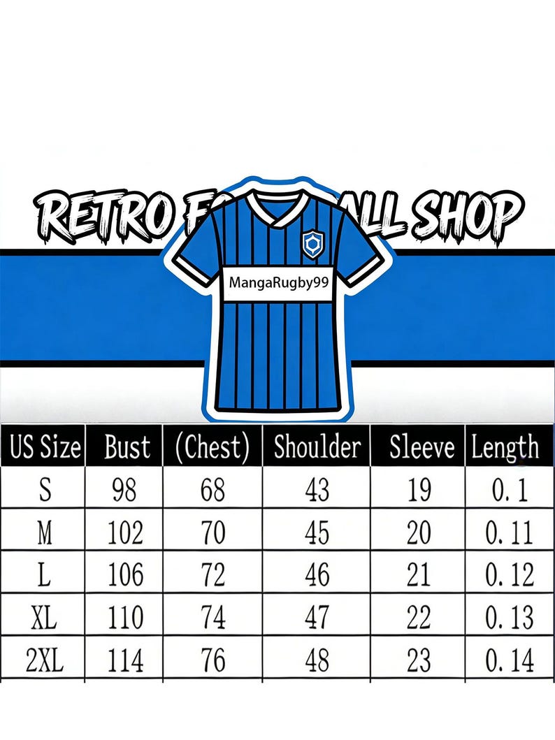 May include: A blue and white striped soccer jersey graphic with the text "MangaRugby99" and "RETRO FOOTBALL SHOP". The image includes a size chart with measurements in cm for bust, chest, shoulder, sleeve, and length.