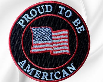 Proud to Be American Embroidered USA Flag Patch (3.75") – Iron On Patriotic Badge