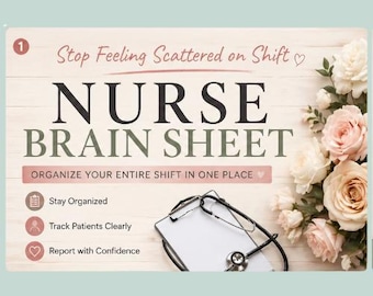 Nursing Brain Sheet Template for Clinical Shifts | RN Report | iPad GoodNotes Printable