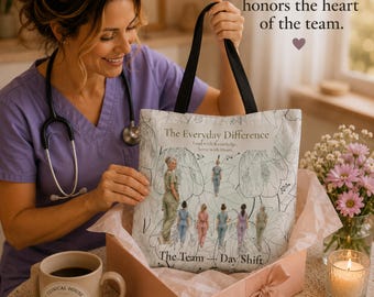Day Shift Nurse Tote Bag | Everyday Difference Healthcare Team Gift, Lined Medical Staff Work Bag, RN Appreciation Gift Tote