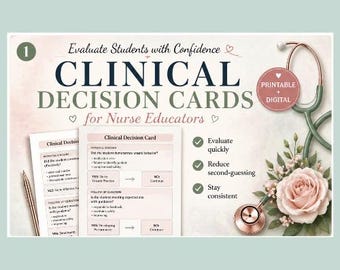 Clinical Decision Cards for Nurse Educators | Student Performance Evaluation Tool (Printable PDF)