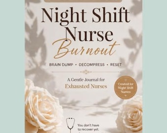 Night Shift Nurse Burnout Journal | Brain Dump | After Work Decompression | RN Mental Health | Digital