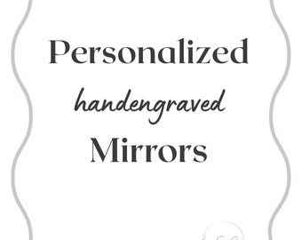 Miroir gravé personnalisé l Fabriqué sur mesure