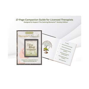 May include: A 17-page companion guide for licensed therapists, designed to support The Calming Moments Anxiety Edition. The guide includes trauma-informed prompts, clinical reframing tools, and structured session pacing guidance.