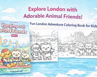 May include: A children's coloring book titled "Hanging Out with Friends Part 2" with cartoon animals in London. The cover shows a picnic scene with the London skyline. The text reads "Explore London with Adorable Animal Friends!"