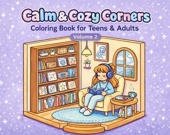 May include: A cartoon illustration of a room with a person reading, wearing headphones. The room features a bookshelf, a window, and a small table with a cup and a record player. The text "Calm & Cozy Corners Coloring Book for Teens & Adults Volume 2" is displayed.