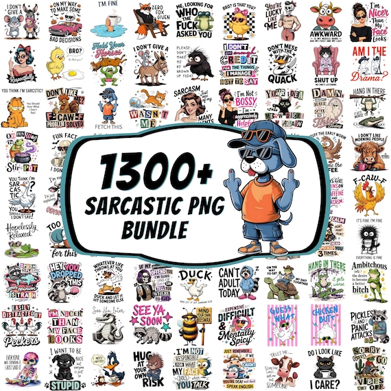 1300+ Sarcastic Png Bundle, Funny Sarcasm png, Sarcastic Quotes T shirt, Trendy Png, Adult sarcastic quotes, Sarcastic wife png,  Animal Png