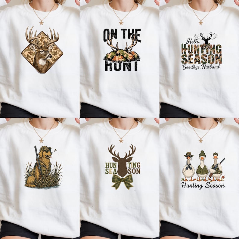 May include: A collection of six white crewneck sweatshirts, each featuring a unique hunting-themed graphic. Designs include a deer head in a camo diamond, text reading On The Hunt, Hello Hunting Season Goodbye Husband, a dog with a rifle, a deer with a camo bow tie, and three geese with hunting gear.